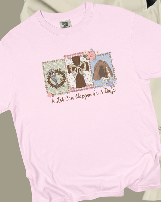 A lot Can Happen In 3 Days